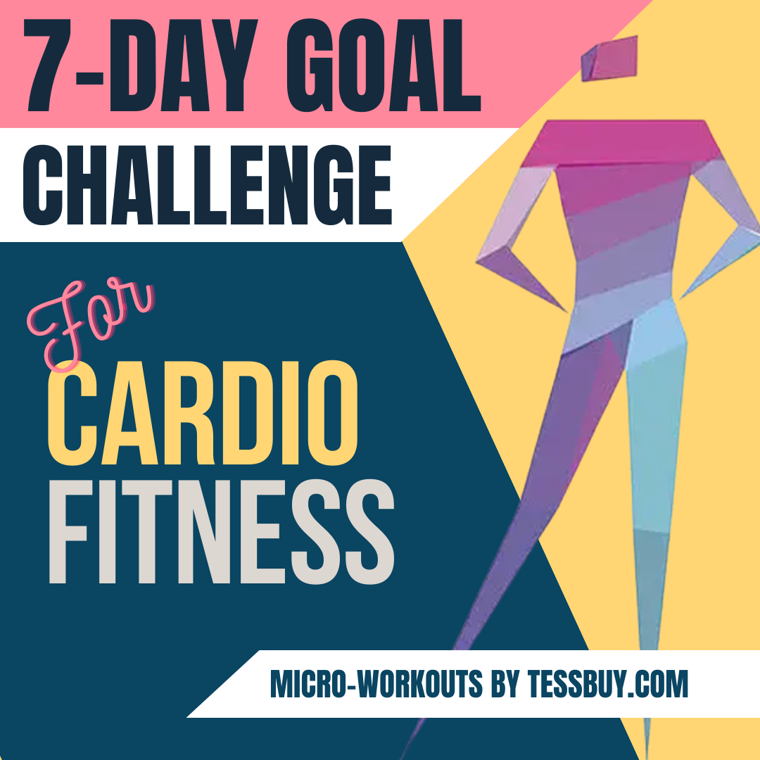 Micro-Workouts 7-Day Goal Challenge For Cardio Fitness