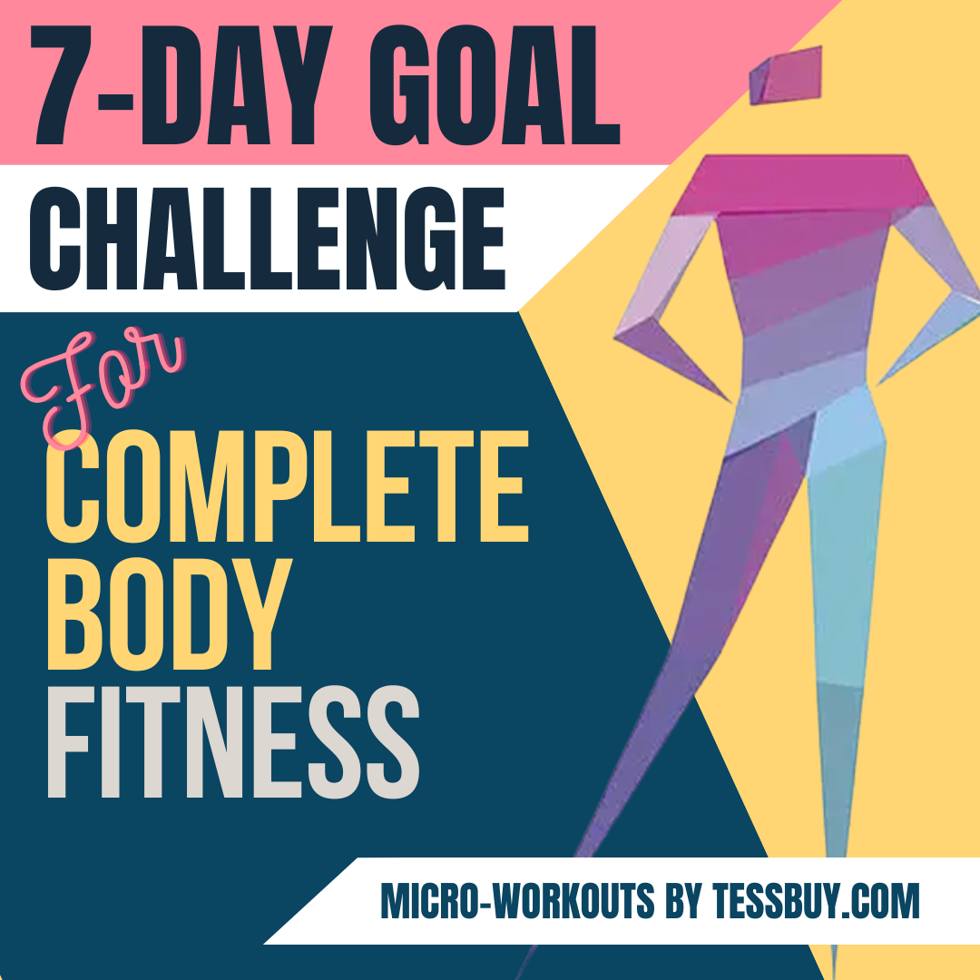 Micro-Workouts 7-Day Goal Challenge For Complete Body Fitness